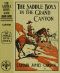 [Gutenberg 21841] • The Saddle Boys in the Grand Canyon; or, The Hermit of the Cave